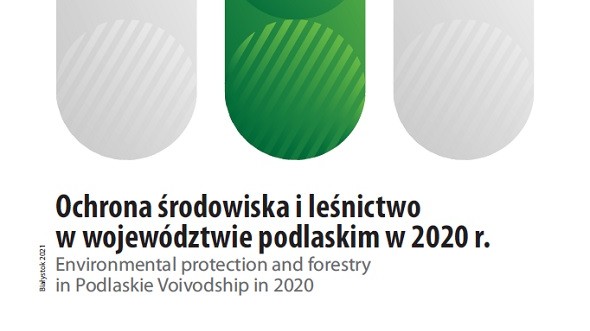 Environmental protection and forestry in Podlaskie Voivodship in 2020