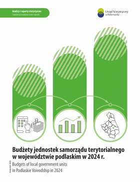 Cover of publication Budgets of local government units in Podlaskie Voivodship in 2024