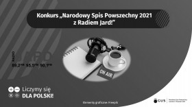 Grafika informująca o konkursie pt. &quot;Narodowy Spis Powszechny 2021 z Radiem Jard&quot;