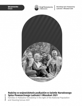 Okładka publikacji pt. Rodziny w województwie podlaskim w świetle Narodowego Spisu Powszechnego Ludności i Mieszkań 2021