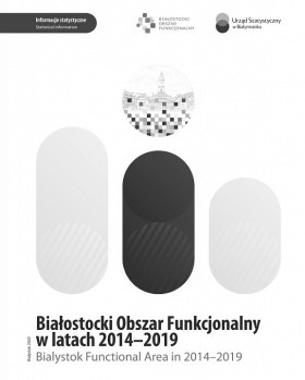Pierwsza strona publikacji Białostocki Obszar Funkcjonalny w latach 2014-2019