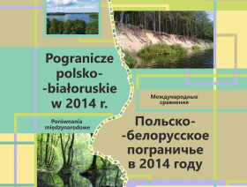 Okładka publikacji pt. Pogranicze polsko-białoruskie w 2014 r.